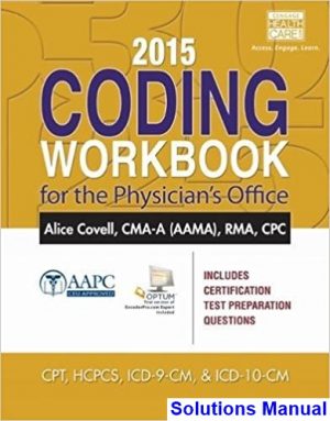solutions manual for 2015 coding workbook for the physicians office 1st edition by covell ibsn 9781305259133