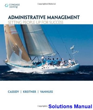 solutions manual for administrative management setting people up for success 1st edition by cassidy