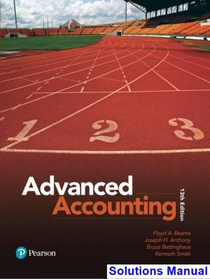 solutions manual for advanced accounting 13th edition by beams ibsn 9780134472140