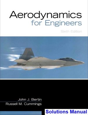 solutions manual for aerodynamics for engineers 6th edition by bertin ibsn 9780132832885