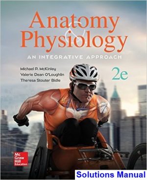 solutions manual for anatomy and physiology an integrative approach 2nd edition by mckinley