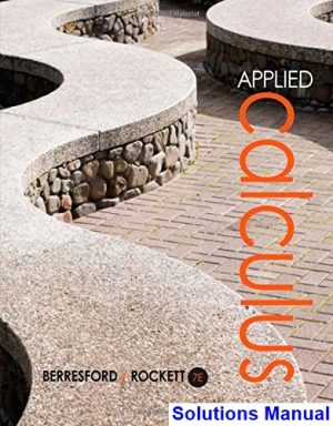 solutions manual for applied calculus 7th edition by berresford