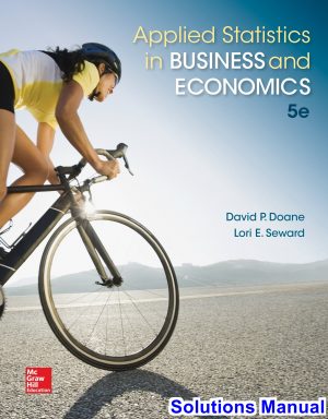 solutions manual for applied statistics in business and economics 5th edition by doane