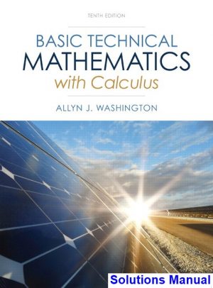 solutions manual for basic technical mathematics with calculus 10th edition by washington