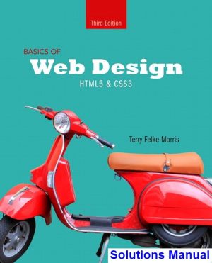 solutions manual for basics of web design html5 and css3 3rd edition by terry felke morris