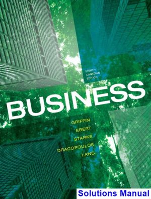 solutions manual for business canadian 8th edition by griffin ibsn 9780133354263