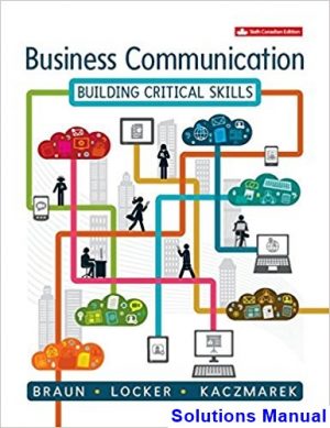 solutions manual for business communication building critical skills canadian 6th edition by braun ibsn 1259089096