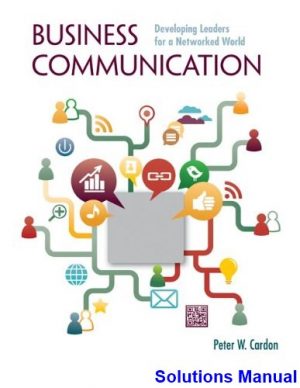 solutions manual for business communication developing leaders for a networked world 1st edition by cardon