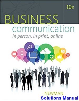 solutions manual for business communication in person in print online 10th edition by newman ibsn 9781305500648