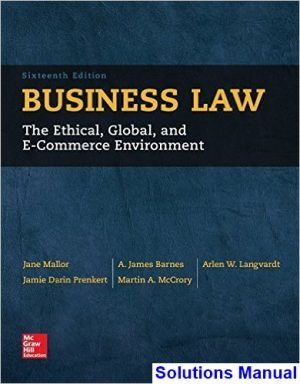 solutions manual for business law the ethical global and e commerce environment 16th edition by mallor