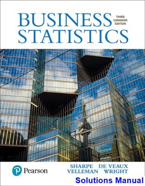 solutions manual for business statistics canadian 3rd edition by sharpe ibsn 9780133899122