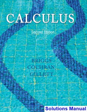 solutions manual for calculus 2nd edition by briggs