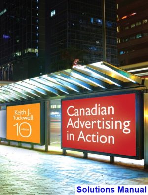 solutions manual for canadian advertising in action canadian 10th edition by tuckwell ibsn 9780133370270