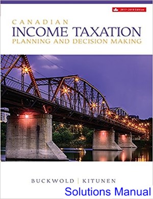 solutions manual for canadian income taxation 2017 2018 canadian 20th edition by buckwold ibsn 1259275809