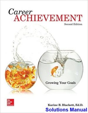 solutions manual for career achievement growing your goals 2nd edition by blackett