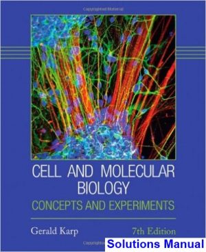 solutions manual for cell and molecular biology concepts and experiments 7th edition by karp