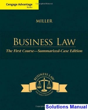 solutions manual for cengage advantage books business law the first course summarized case edition 1st edition by miller