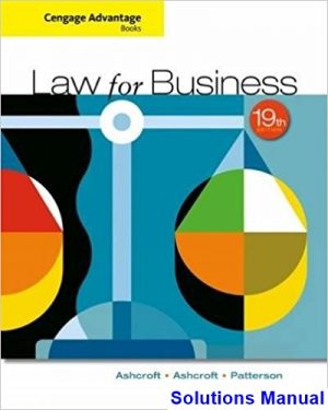 solutions manual for cengage advantage books law for business 19th edition by ashcroft ibsn 9781305654921