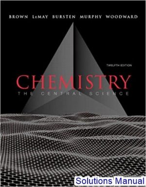 solutions manual for chemistry the central science 12th edition by brown