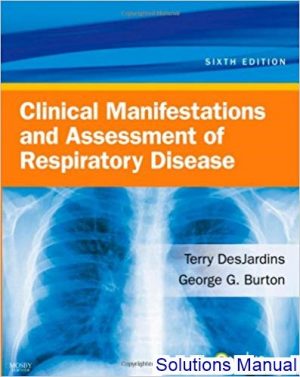 solutions manual for clinical manifestations assessment of respiratory disease 6th edition by jardins