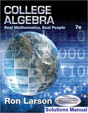 solutions manual for college algebra real mathematics real people 7th edition by larson ibsn 9781305071728