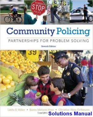 solutions manual for community policing partnerships for problem solving 7th edition by miller