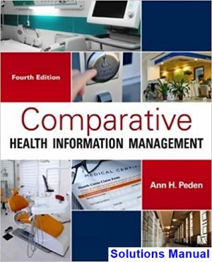 solutions manual for comparative health information management 4th edition by peden ibsn 9781285871714
