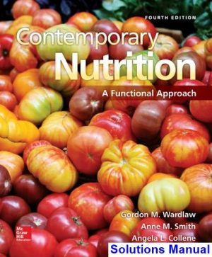 solutions manual for contemporary nutrition a functional approach 4th edition by wardlaw