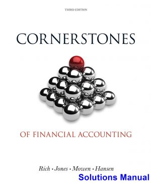 solutions manual for cornerstones of financial accounting 3rd edition by rich