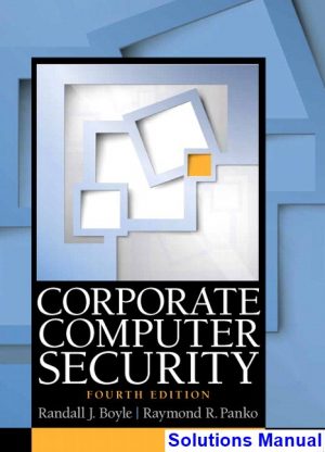 solutions manual for corporate computer security 4th edition by boyle