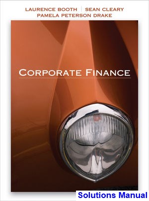 solutions manual for corporate finance 1st edition by booth