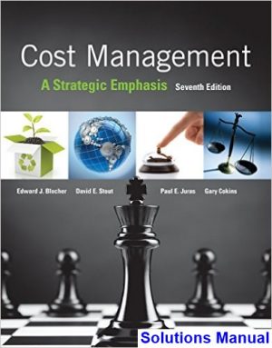 solutions manual for cost management a strategic emphasis 7th edition by blocher