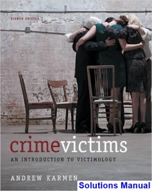 solutions manual for crime victims an introduction to victimology 8th edition by andrew karmen