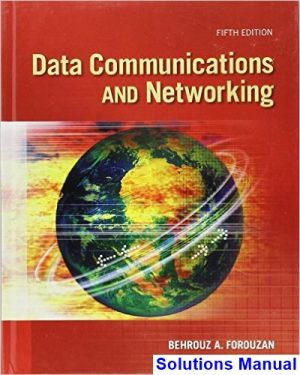 solutions manual for data communications and networking 5th edition by forouzan