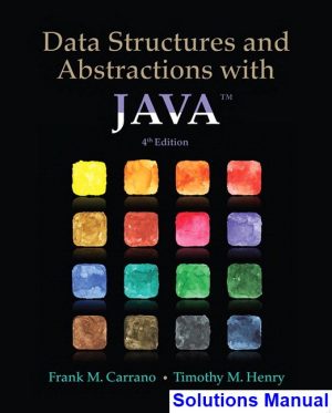 solutions manual for data structures and abstractions with java 4th edition by carrano ibsn 9780133744057