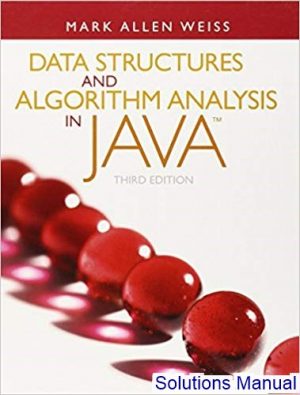 solutions manual for data structures and algorithm analysis in java 3rd edition by weiss