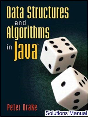 solutions manual for data structures and algorithms in java 1st edition by peter drake