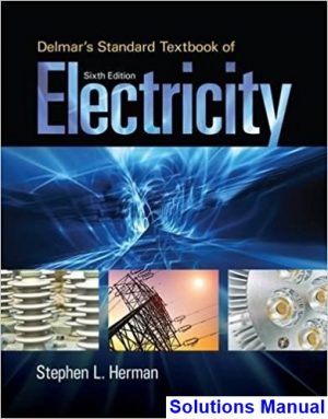 solutions manual for delmars standard textbook of electricity 6th edition by herman ibsn 9781285852706