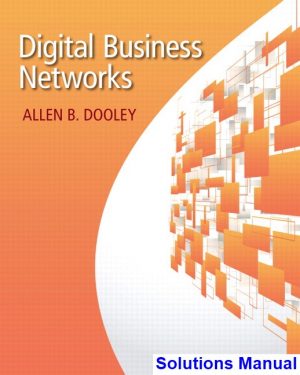 solutions manual for digital business networks 1st edition by dooley