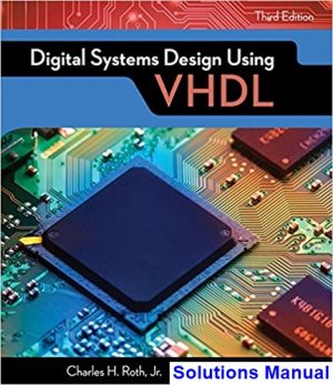 solutions manual for digital systems design using vhdl 3rd edition by roth ibsn 9781305635142