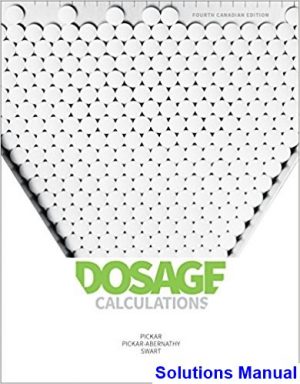 solutions manual for dosage calculations canadian 4th edition by pickar ibsn 9780176657154
