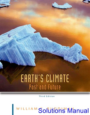 solutions manual for earths climate past and future 3rd edition by ruddiman ibsn 9781429255257