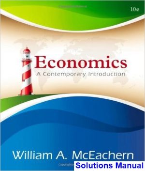 solutions manual for economics a contemporary introduction 10th edition by mceachern