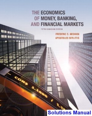 solutions manual for economics of money banking and financial markets fifth canadian edition canadian 5th edition by mishkin