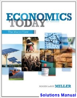 solutions manual for economics today the macro 17th edition by roger leroy miller
