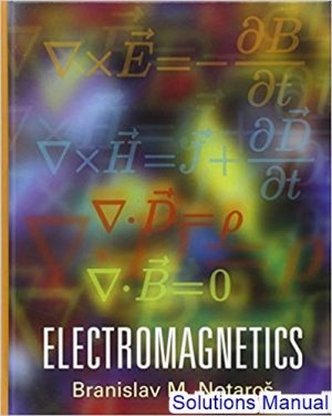 solutions manual for electromagnetics 1st edition by notaros