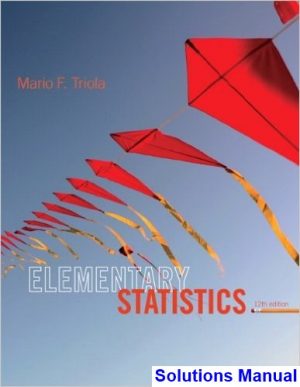 solutions manual for elementary statistics 12th edition by triola