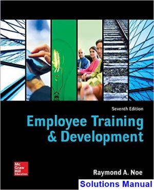 solutions manual for employee training and development 7th edition by noe