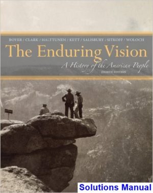 solutions manual for enduring vision a history of the american people 8th edition by boyer