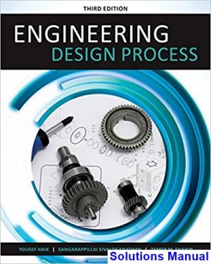 solutions manual for engineering design process 3rd edition by haik ibsn 9781305253285